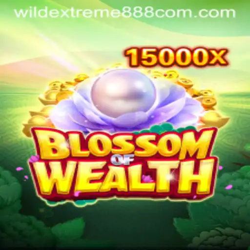 Unveiling the Excitement of BlossomofWealth: A WildExtreme888 Adventure