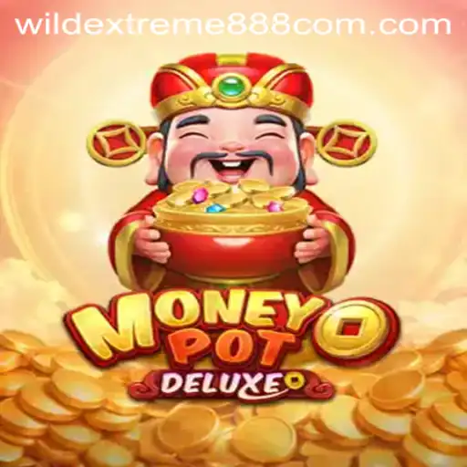 Unlock the Thrills of MoneyPotDELUXE: Dive into the WildExtreme888 Experience